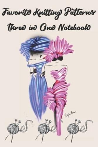 Favorite Knitting Patterns Three in One Notebook
