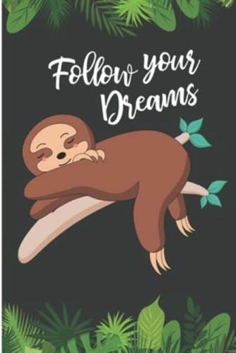 Follow Your Dreams