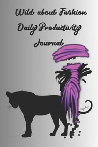 Wild About Fashion Daily Productivity Journal
