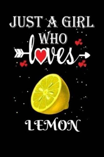 Just a Girl Who Loves Lemon