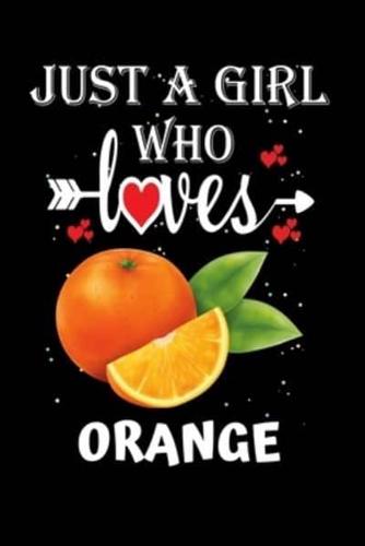 Just a Girl Who Loves Orange