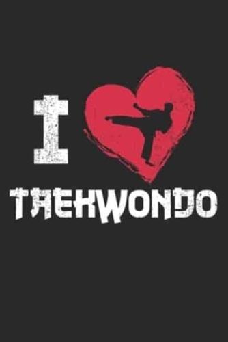 I Love Taekwondo