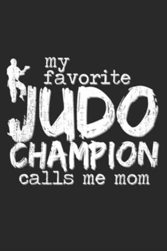 My Favorite Judo Champion Calls Me Mom