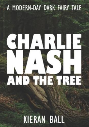 Charlie Nash and the Tree