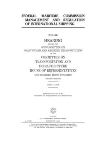 Federal Maritime Commission Management and Regulation of International Shipping