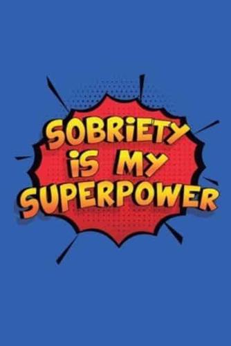 Sobriety Is My Superpower