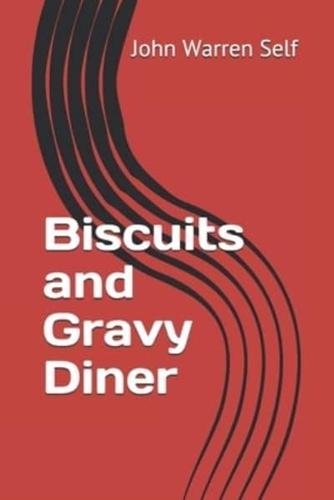 Biscuits and Gravy Diner