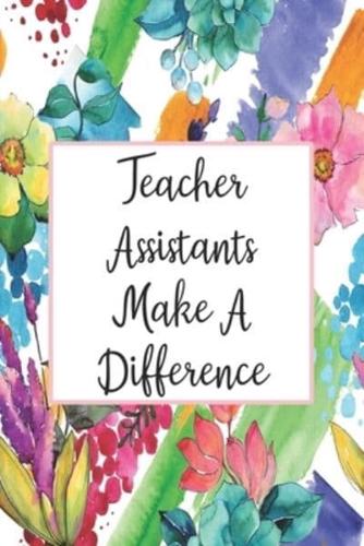 Teacher Assistants Make A Difference