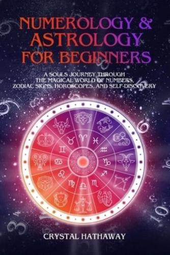 Numerology and Astrology for Beginners