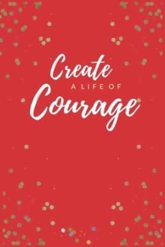 Unicorn Diary "Create a Life of Courage"