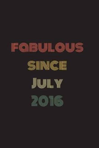 Fabulous Since July 2016