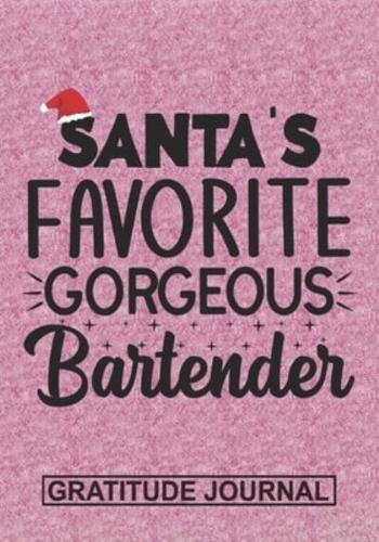 Santa's Favorite Gorgeous Bartender - Gratitude Journal