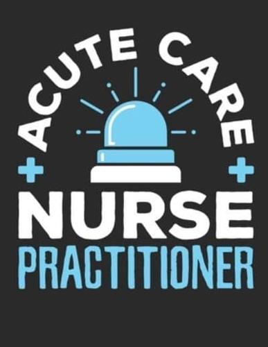 Acute Care Nurse Practitioner