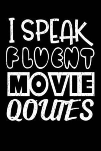 I Speak Fluent Movie Quotes