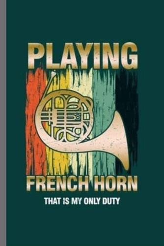 Playing French Horn