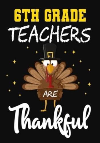 6th Grade Teachers Are Thankful