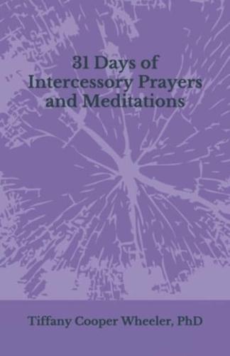 31 Days of Intercessory Prayers and Meditations