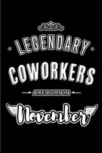 Legendary Coworkers Are Born in November