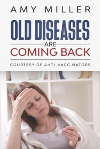 Old Diseases Are Coming Back