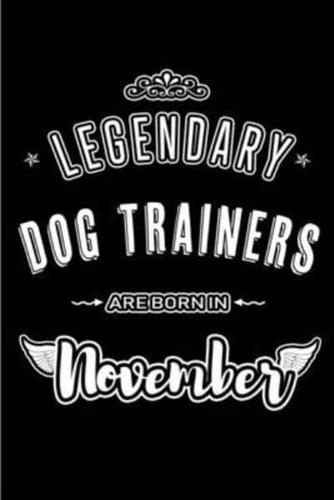 Legendary Dog Trainers Are Born in November