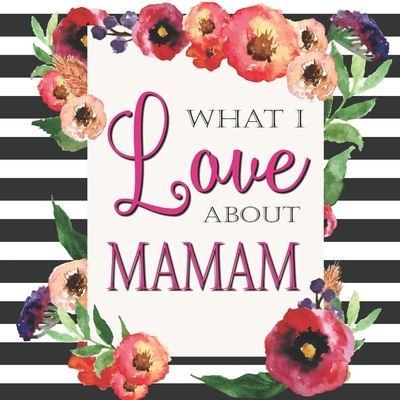 What I Love About Mamam