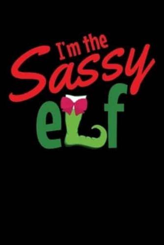I'm the Sassy Elf