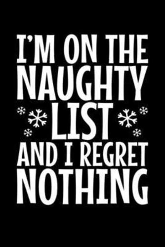 I'm on the Naughty List and I Regret Nothing
