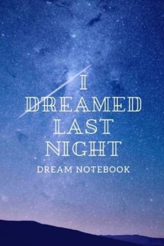 I Dreamed Last Night