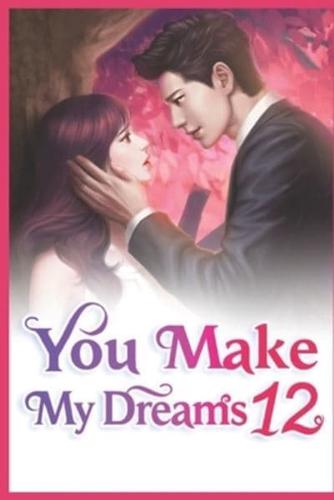 You Make My Dreams 12