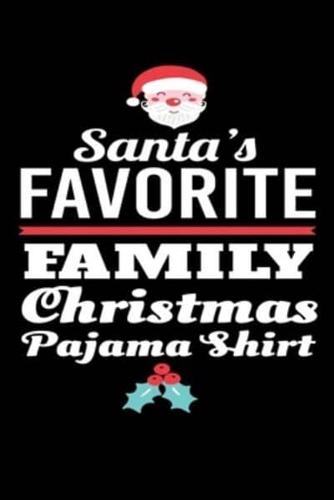 Santa's Favorite Family Christmas Pajama Shirt