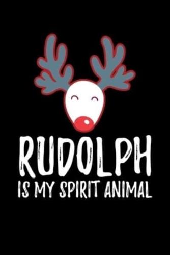 Rudolph Is My Spirit Animal