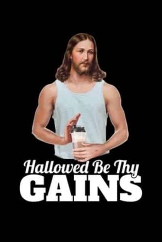 Hallowed Be Thy Gains