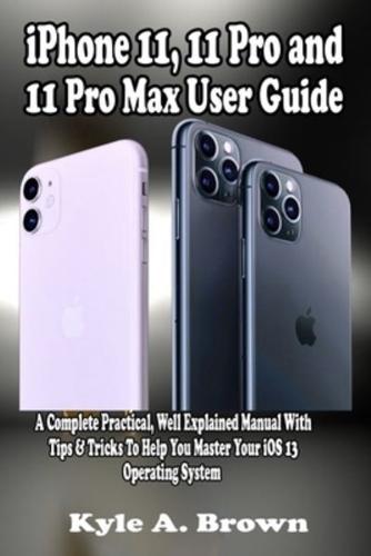 iPhone 11, 11 Pro and 11 Pro Max User Guide