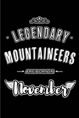 Legendary Mountaineers Are Born in November