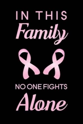 In This Family No One Fights Alone