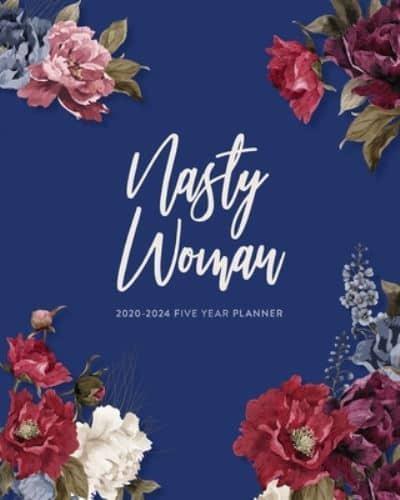 2020-2024 Five Year Planner; Nasty Woman