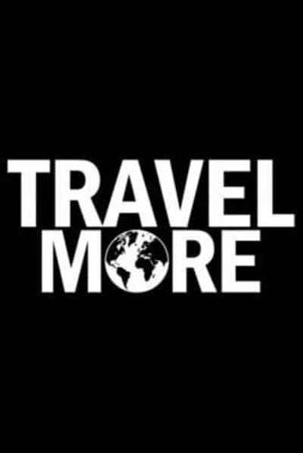 Travel More