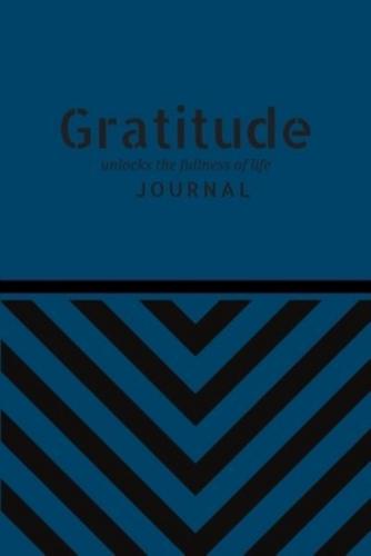 Gratitude Unlocks the Fullness of Life Journal