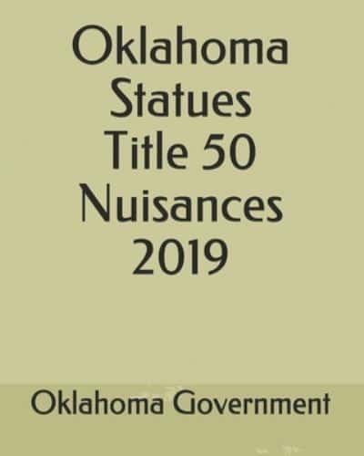 Oklahoma Statues Title 50 Nuisances 2019