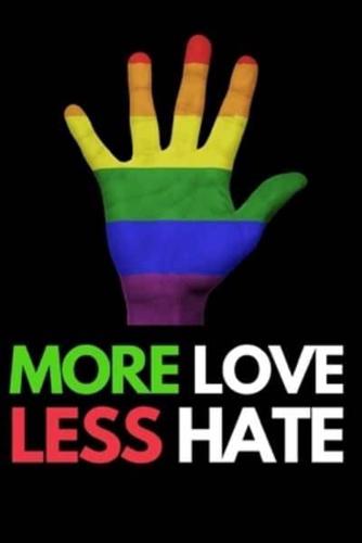 More Love Less Hate