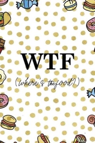 WTF (Where´s the Food?)