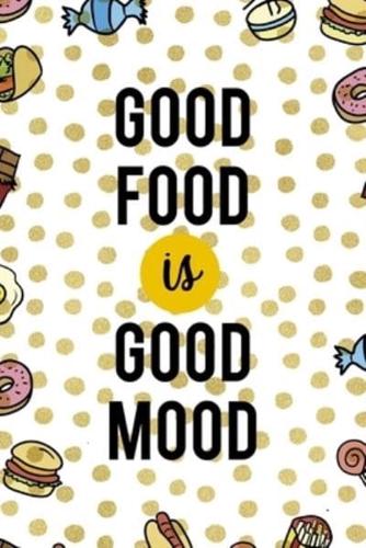 Good Food Is Good Mood