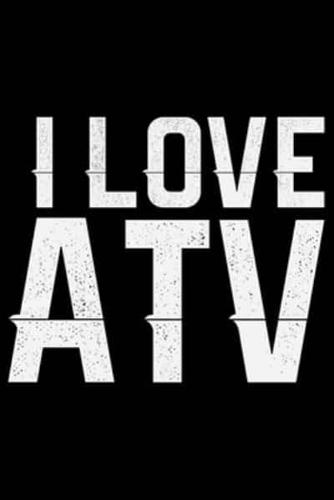 I Love ATV