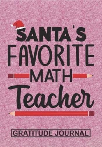 Santa's Favorite Math Teacher - Gratitude Journal