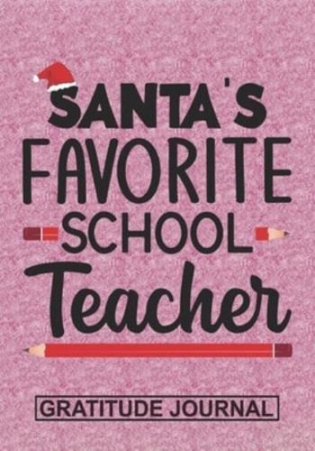 Santa's Favorite School Teacher - Gratitude Journal