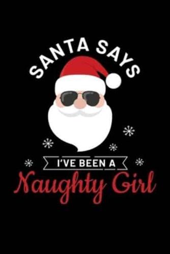 Santa Says I've Been a Naughty Girl