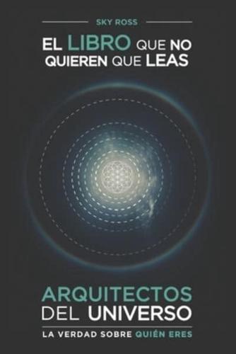 Arquitectos Del Universo.