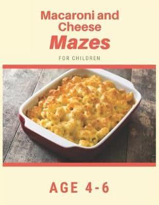 Macaroni and Cheese Mazes For Children Age 4-6