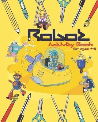 Robot Activity Book For Ages 4-8