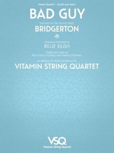 Bad Guy - Featured in the Netlix Series Bridgerton for String Quartet